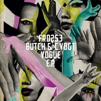 Butch & C.Vogt – Vogue EP
