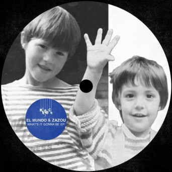 El Mundo & Zazou – What’s It Gonna Be EP