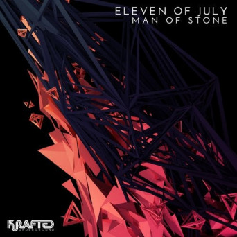 Eleven Of July – Man of Stone