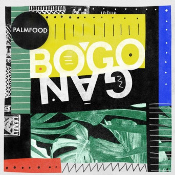 PALMFooD – Bogogan EP