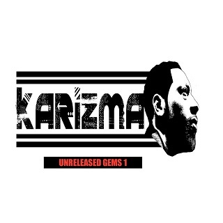 Karizma – KARIZMA UNRELEASED GEMS 1