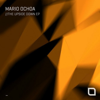 Mario Ochoa – The Upside Down EP