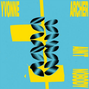 Yvonne Archer – Ain’t Nobody