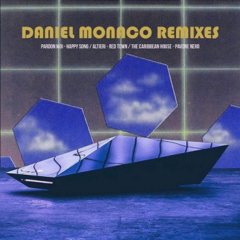 Daniel Monaco – Daniel Monaco Remixes