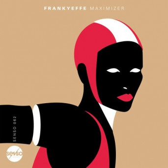 Frankyeffe – Maximizer