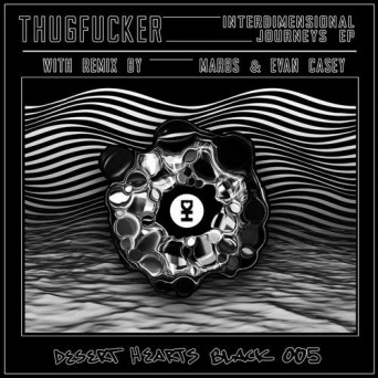 Thugfucker – Interdimensional Journeys