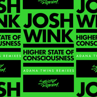Josh Wink – Higher State Of Consciousness (Adana Twins Remixes)