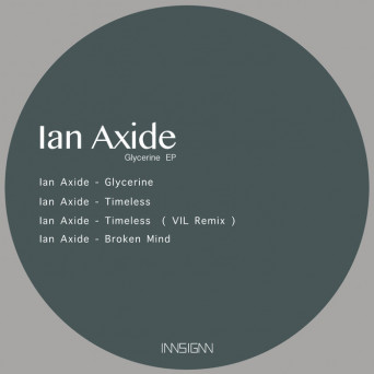 Ian Axide – Glycerine Ep