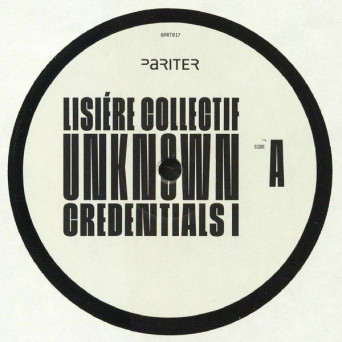 Lisière Collectif ‎- Unknown Credentials I