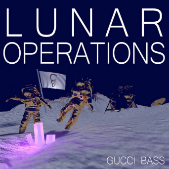 Gucci Bass – Operações Lunares