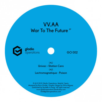 VA – War To The Future Ep