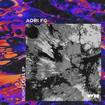 Adri FC – Slight Level EP