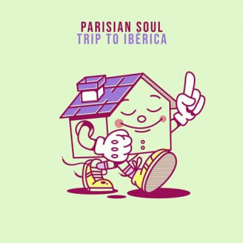Parisian Soul – TRIP TO IBÉRICA