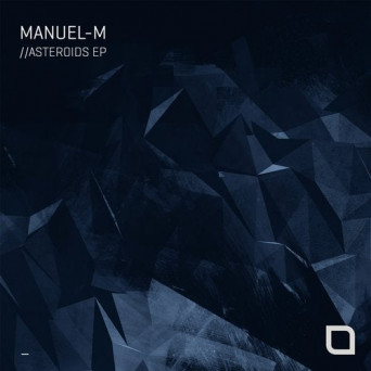 Manuel-M – Asteroids EP