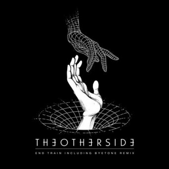 Byetone & End Train – THEOTHERSIDE 04