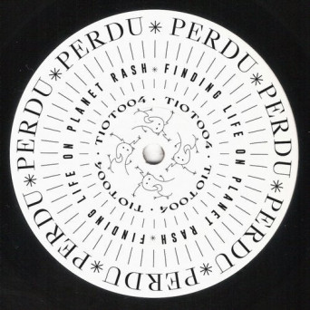 Perdu – Finding Life on Planet Rash