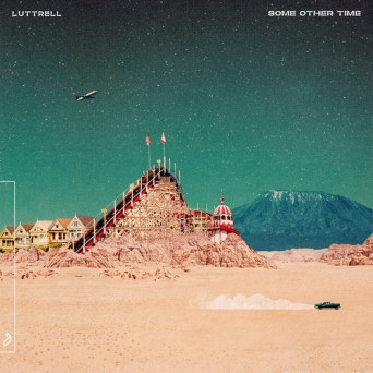 Luttrell – Some Other Time