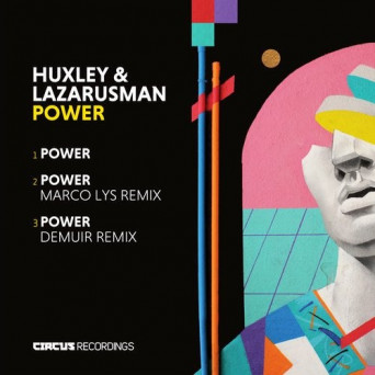 Huxley, Lazarusman – Power