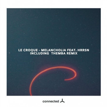 Le Croque, HRRSN – Melancholia EP