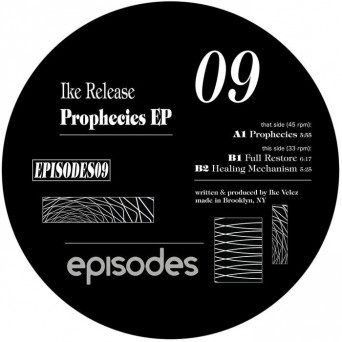 Ike Release – Prophecies EP