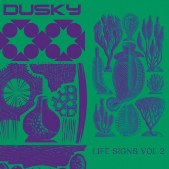 Dusky – Life Signs Vol. 2