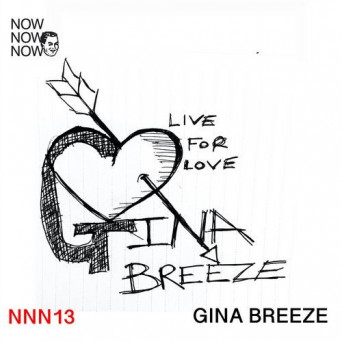 Gina Breeze – Live for Love
