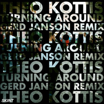 Theo Kottis – Turning Around (Gerd Janson Remix)
