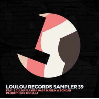 VA – Loulou Records Sampler Vol. 39