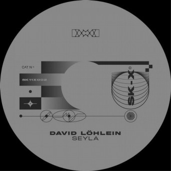 David Löhlein – Seyla EP