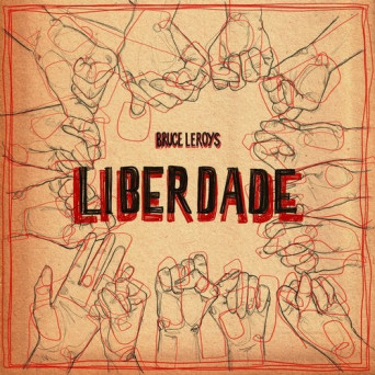 Bruce Leroys – Liberdade