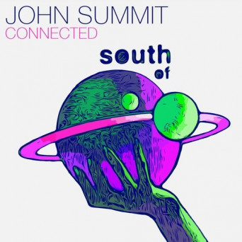John Summit – Connected