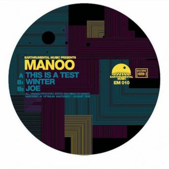Manoo – This Is A Test EP