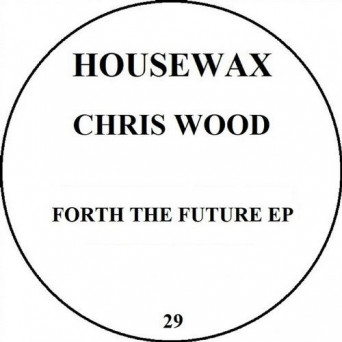 Chris Wood – Further Future EP
