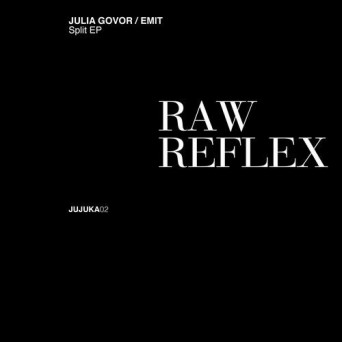 Julia Govor, EMIT – RAW REFLEX