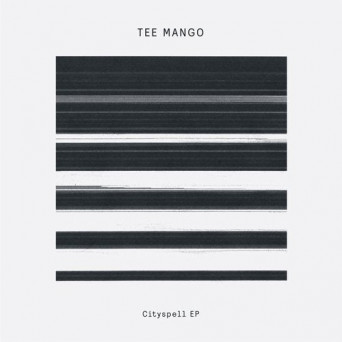 Tee Mango – Cityspell EP