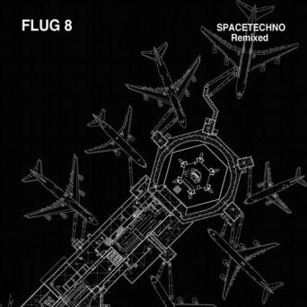 Flug 8 – Space Techno Remixed