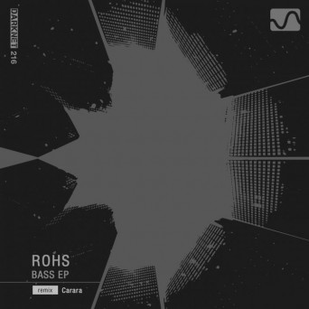 Rohs – Bass EP
