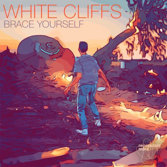 White Cliffs – Brace Yourself