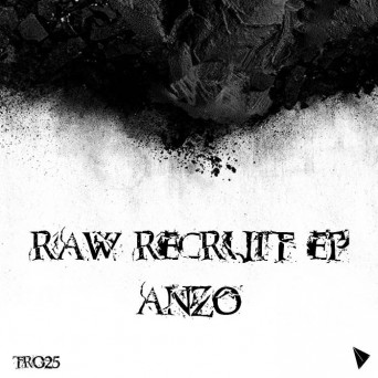 ANZO – Raw Recruit EP
