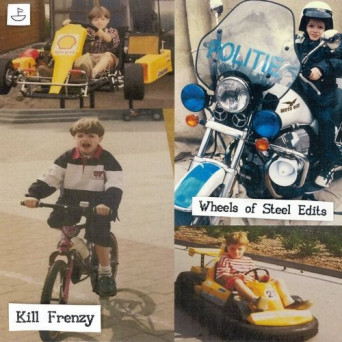 Kill Frenzy – Wheels of Steel Edits