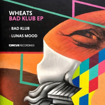 Wheats – Bad Klub EP