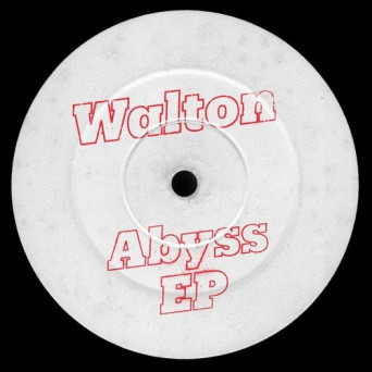 Walton – Abyss EP