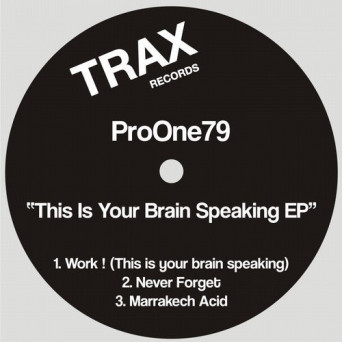 ProOne79 – This is Your Brain Speaking