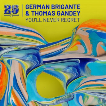 German Brigante, Thomas Gandey – You’ll Never Regret