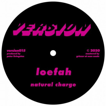 Loefah – Natural Charge / Crack Bong Rmx