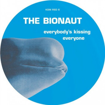 The Bionaut – Everybody’s Kissing Everyone