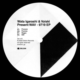 Wata Igarashi & Voiski Present WAV – 9719 EP