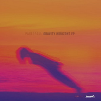 Paul2Paul – Gravity Horizont EP