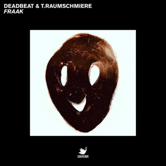 Deadbeat & T.Raumschmiere  – Fraak