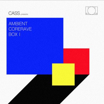 Cass – Ambientcoreravebox I
